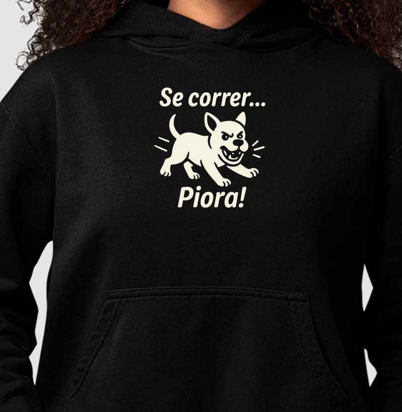 Se correr...Piora!