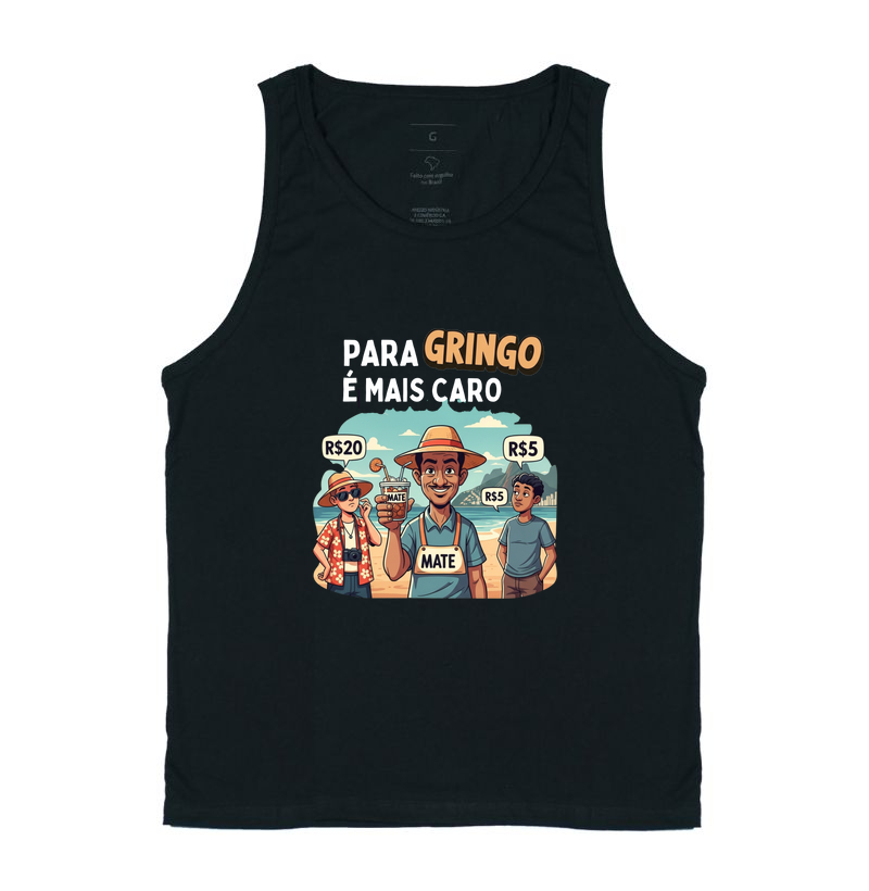 Pra gringo é mais caro!