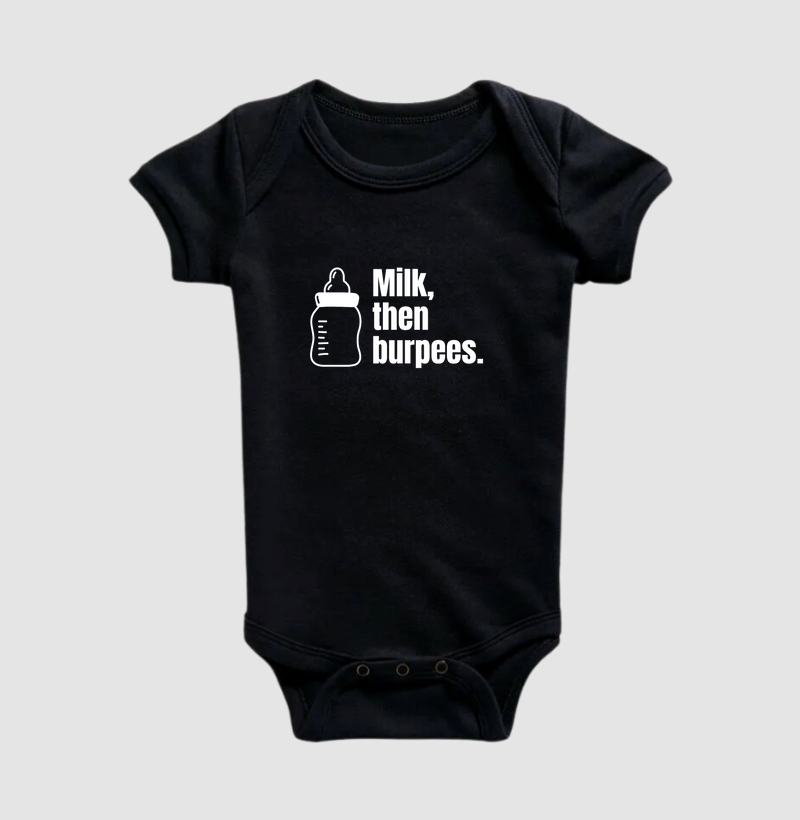 Body baby Milk, then burpees