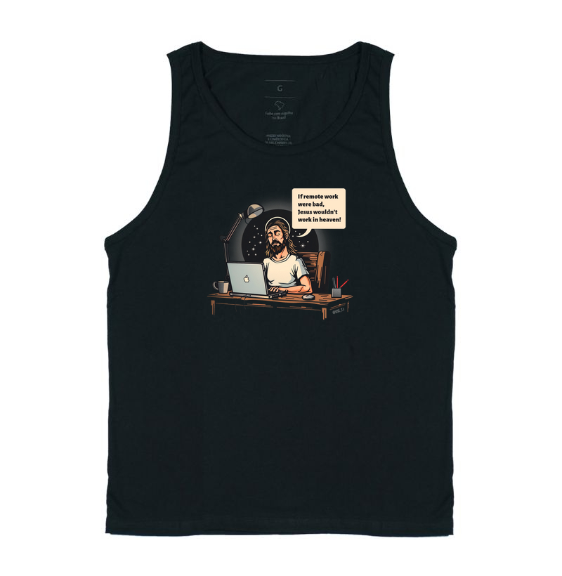 Camiseta Regata If remote work were bad T.I