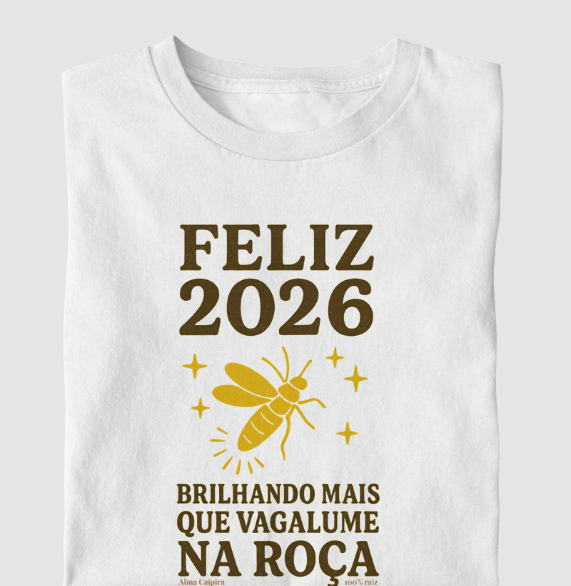 Feliz 2026 Brilhando mais que vagalume na roça