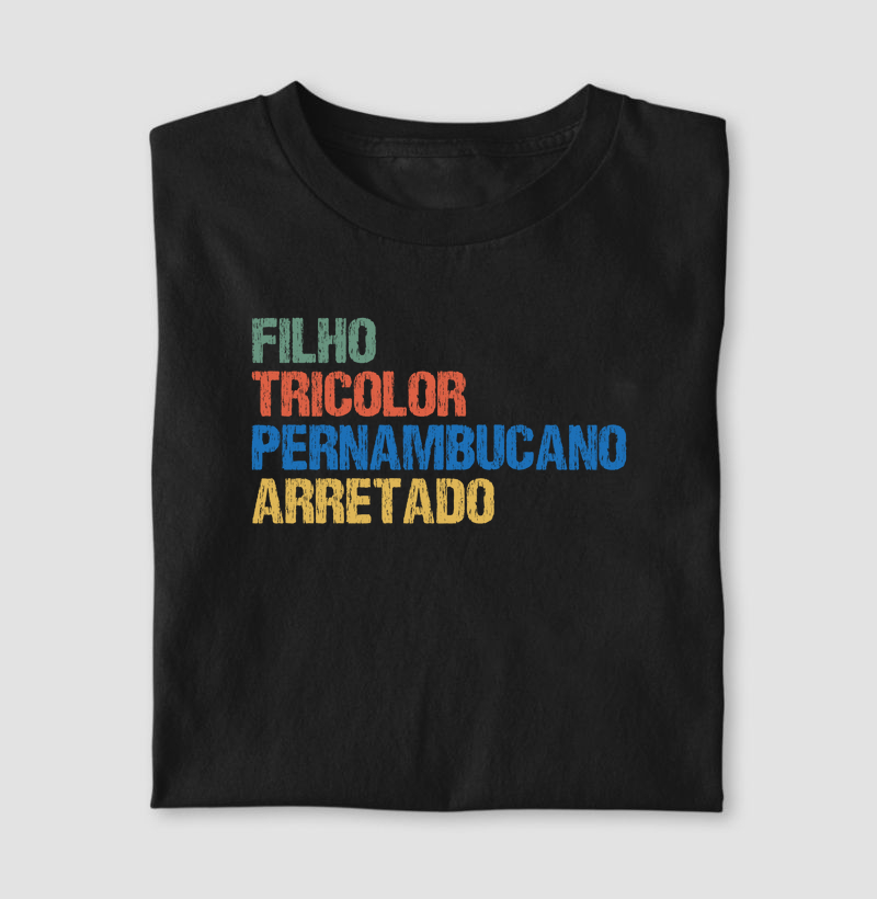 Filho | Tricolor | Pernambucano | Arretado