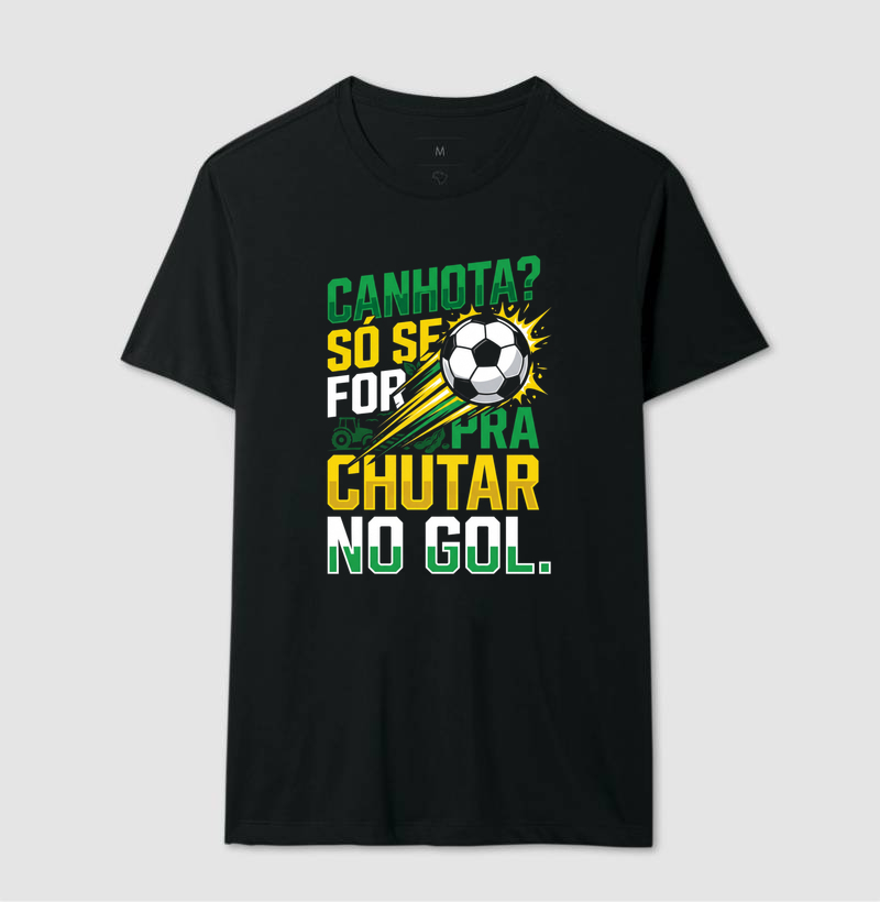 Camiseta Canhota só pra chutar no gol