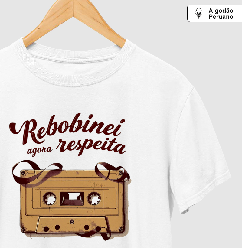 Camiseta Algodão Peruano Rebobinei K7