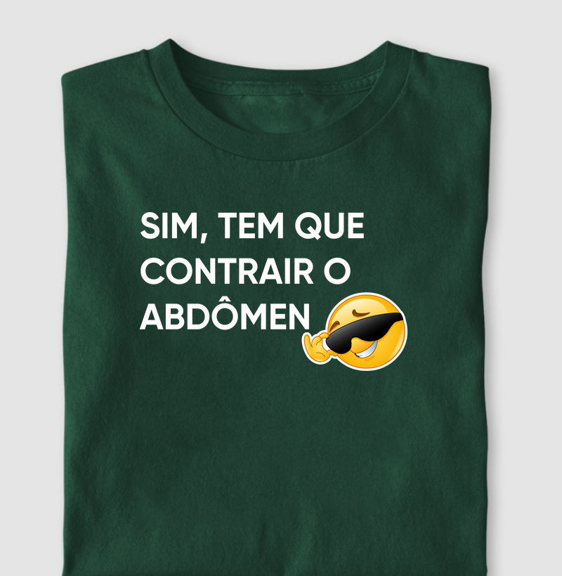 Sim, tem que contrair o abdômen