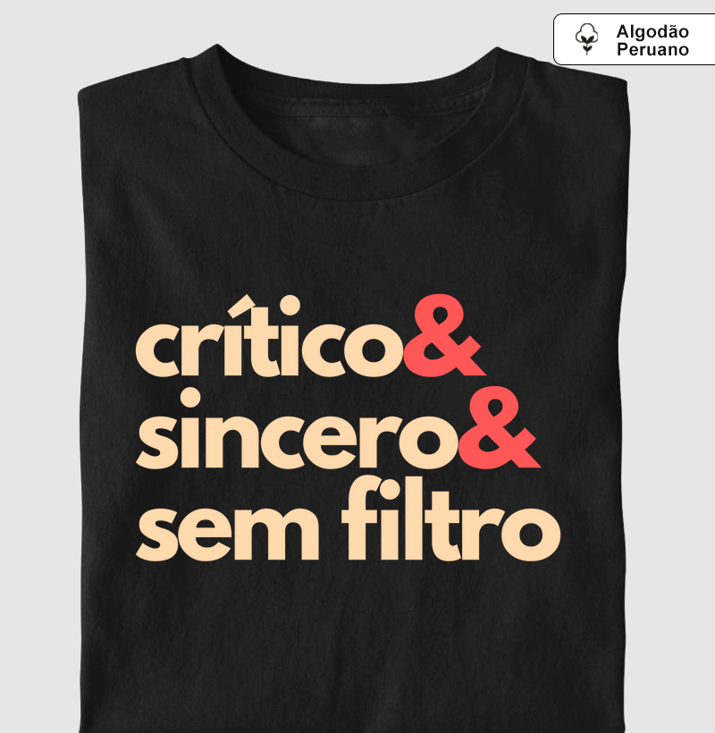 CRÍTICO & SINCERO & SEM FILTRO