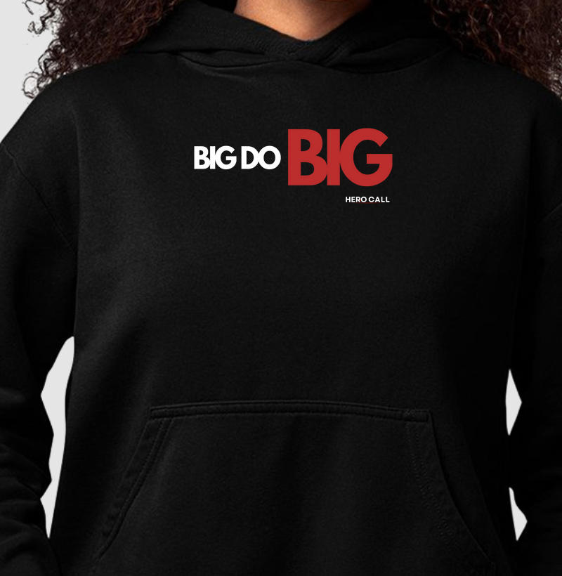 Hoodie Moletom -  Big do Big II