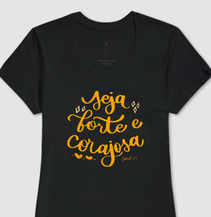 "Forte e Corajosa"