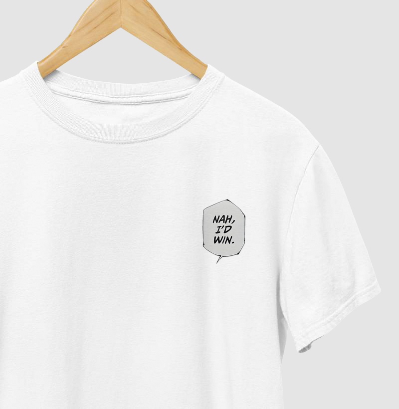 Tshirt: Nah, i'd Win!