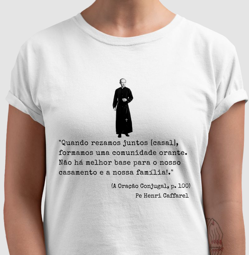 Camiseta Frase Pe. Caffarel n.04