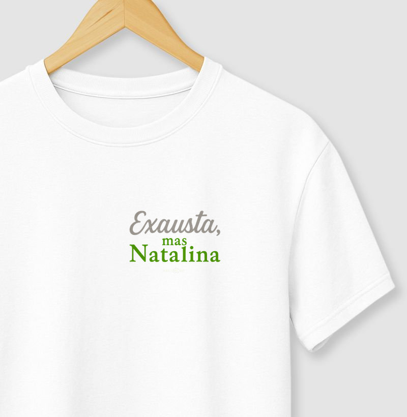 Exausta, Mas Natalina