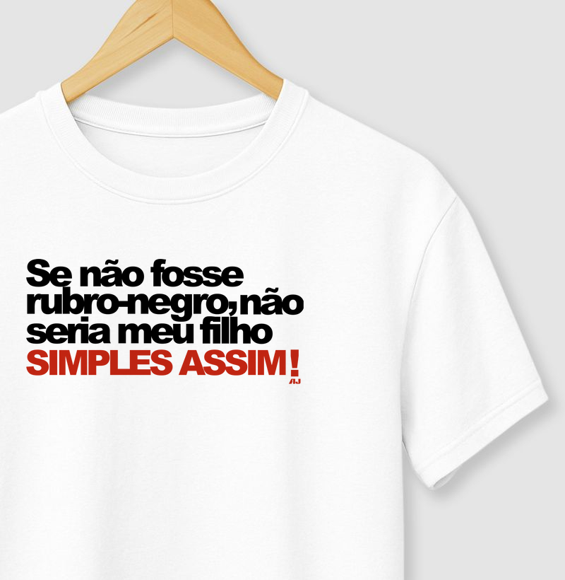 Se Não Fosse Rubro-Negro Não Seria Meu Filho