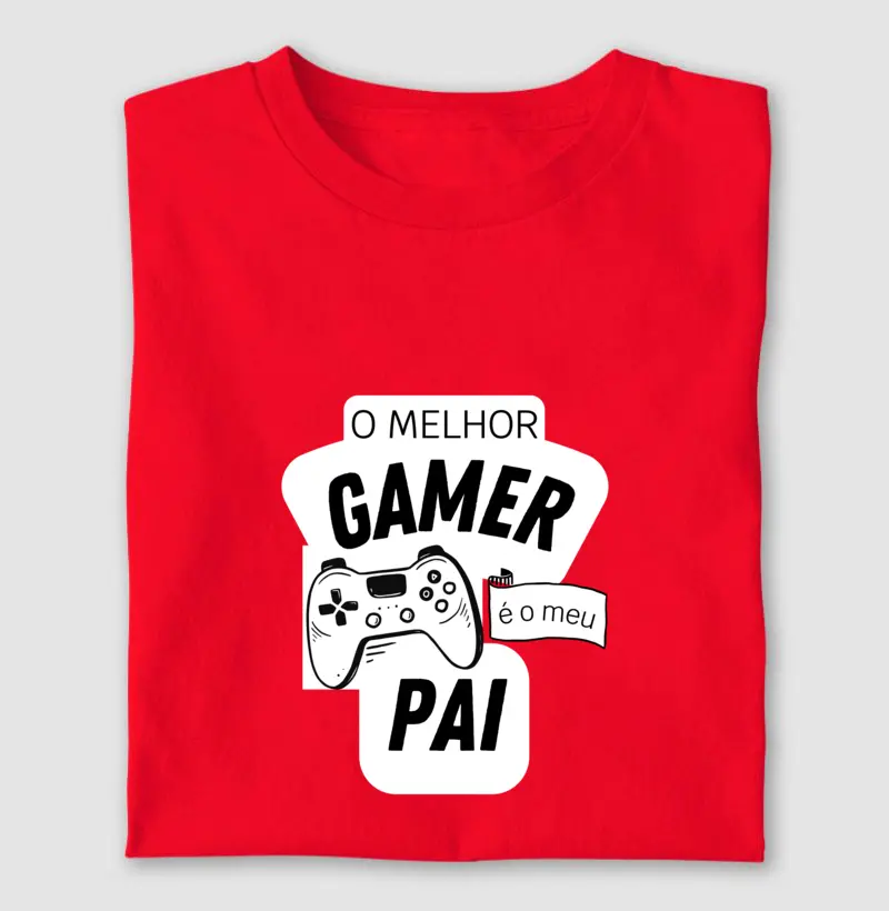 O melhor gamer é o meu pai
