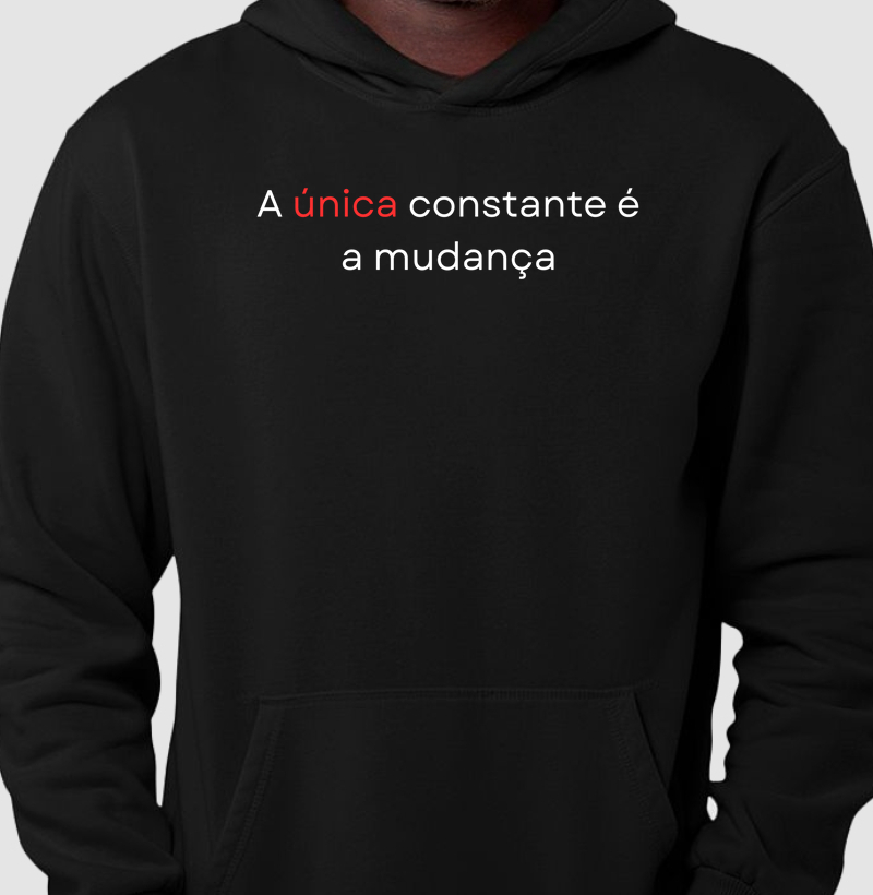 Moletom | A única constante é a mudança