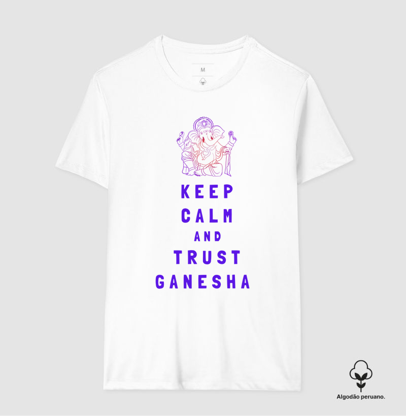 Keep Calm and Trust Ganesha