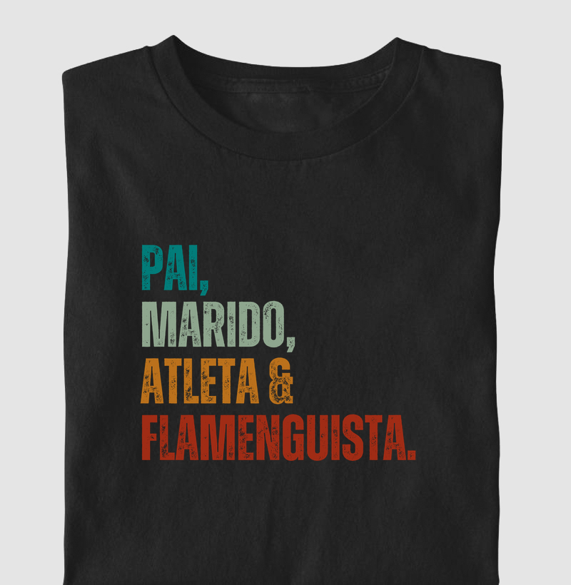 Pai, Marido, Atleta e Flamenguista