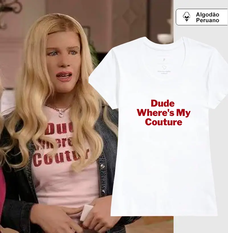 Dude where's my couture - As branquelas