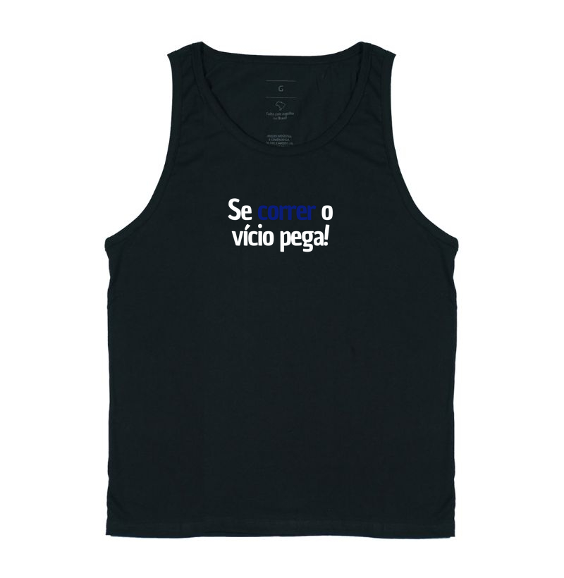 Se correr o vício pega