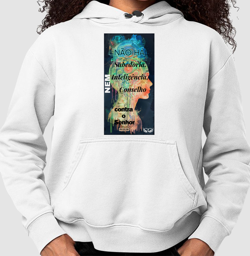 Não há Sabedoria nem Inteligência nem conselho contra o Senhor. Pv 21.30