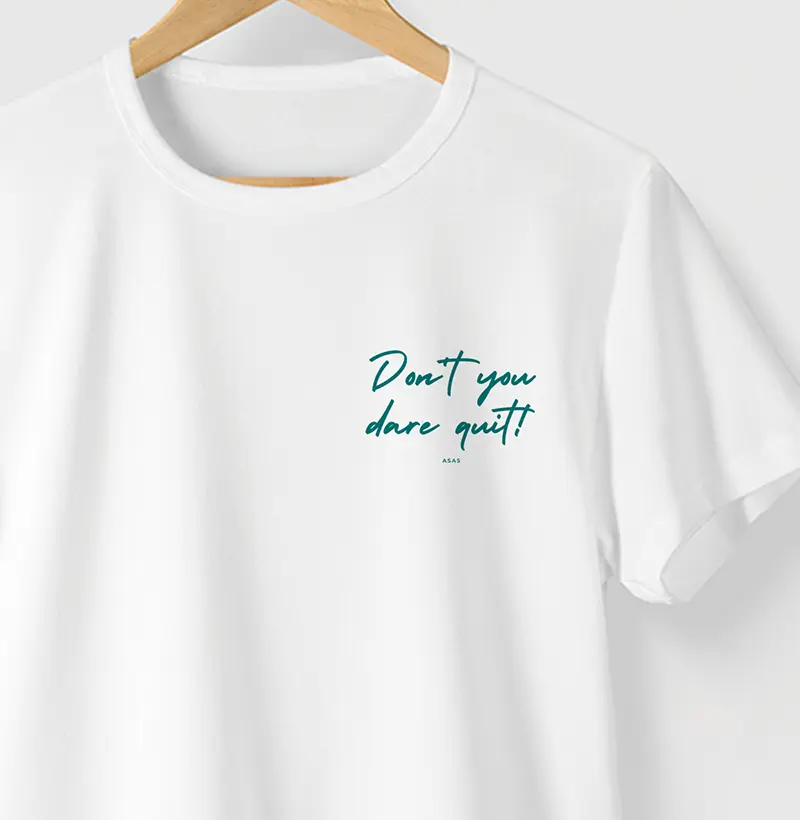 Camiseta NÃO SE ATREVA A DESISTIR - BRANCA - (100% ALGODÃO)