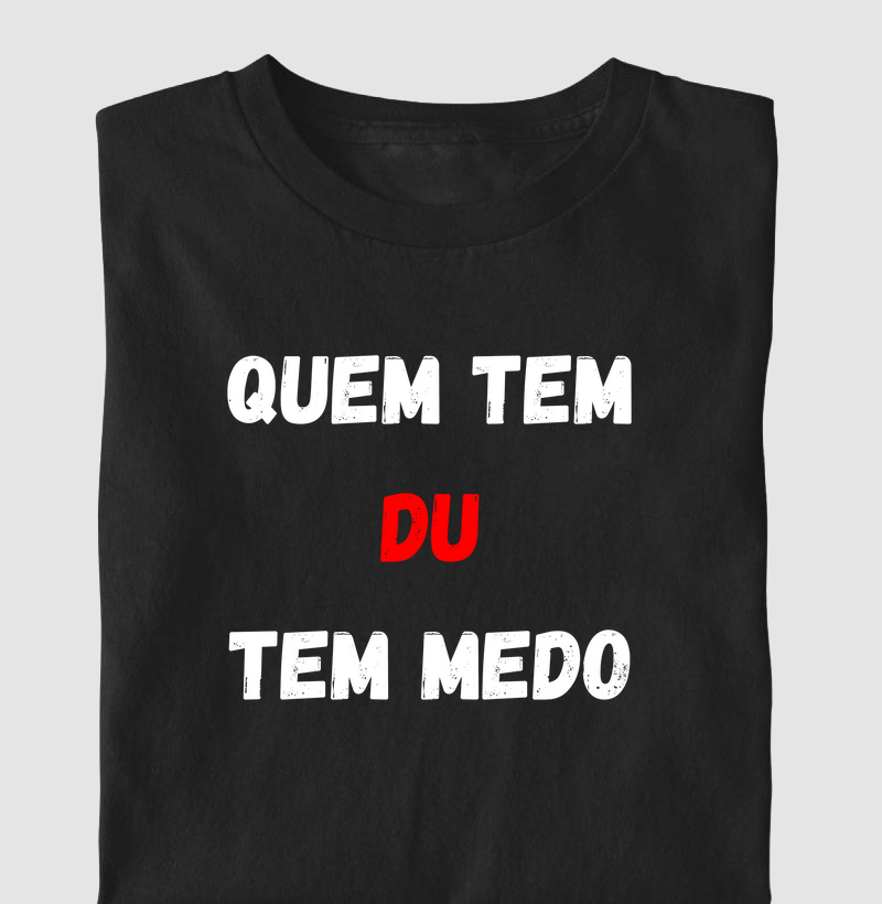 Quem tem DU tem medo