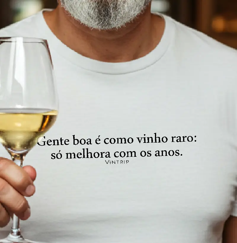 Gente boa é igual vinho raro: só melhora com os anos.