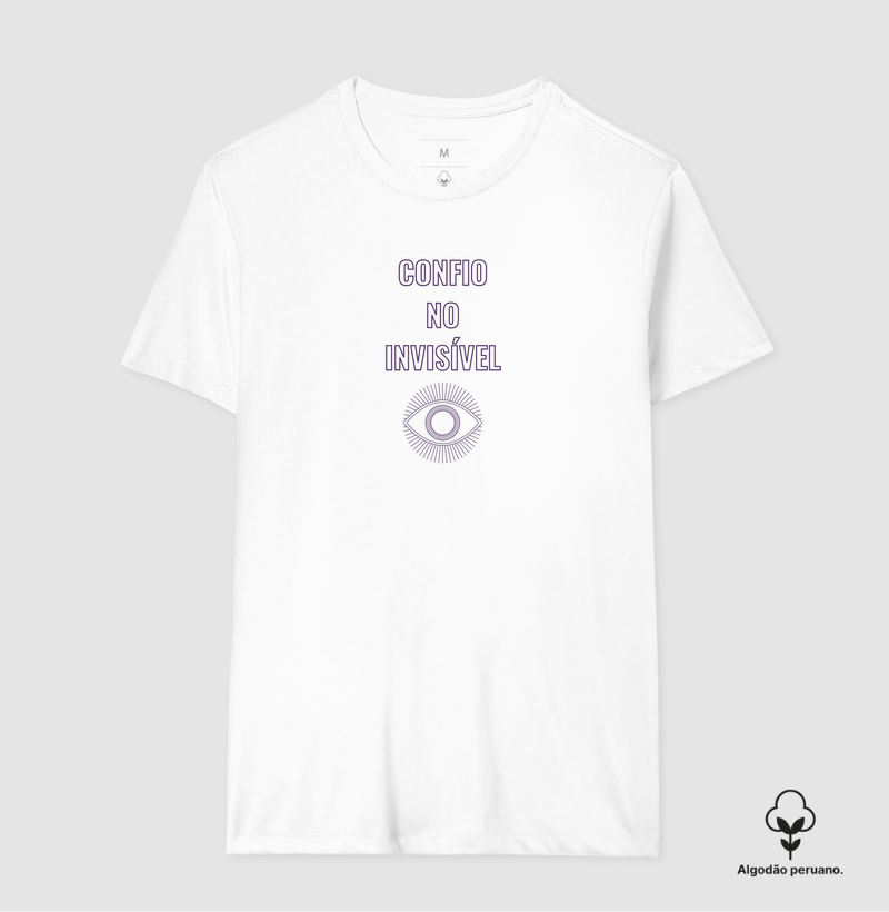 Camiseta Algodão Peruano Confio no Invisível