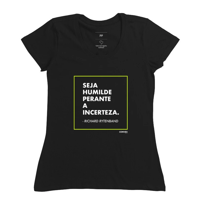 Seja Humilde Perante a Incerteza (Preta+Verde)