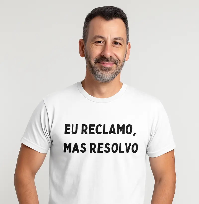 Camiseta Eu reclamo, mas resolvo