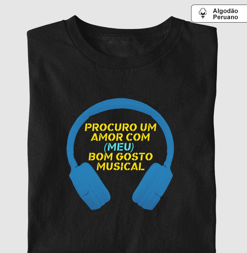 PROCURO UM AMOR COM MEU BOM GOSTO MUSICAL - Azul Amarelo