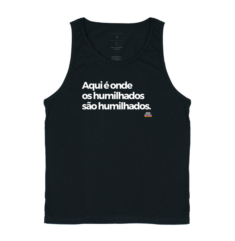 OS HUMILHADOS SÃO HUMILHADOS!