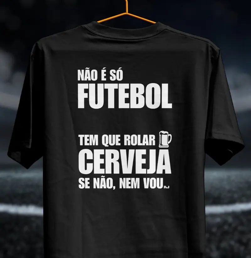 Não é só Futebol, Se Não Tiver Cerveja Nem Vou