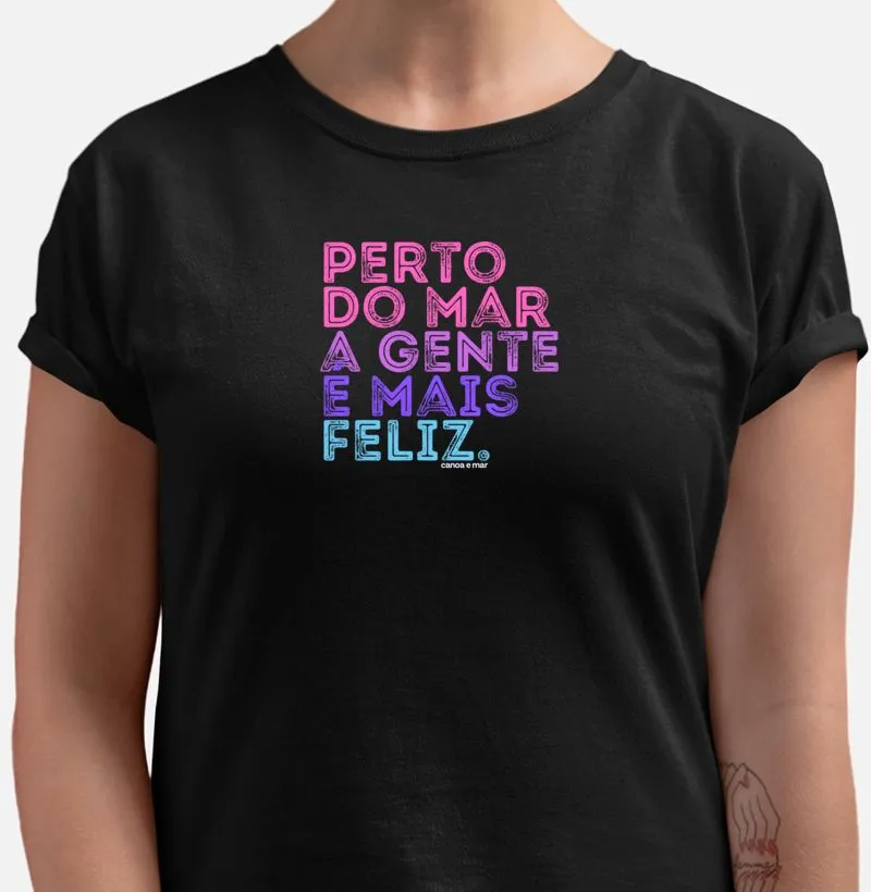 Perto Do Mar A Gente É Mais Feliz 