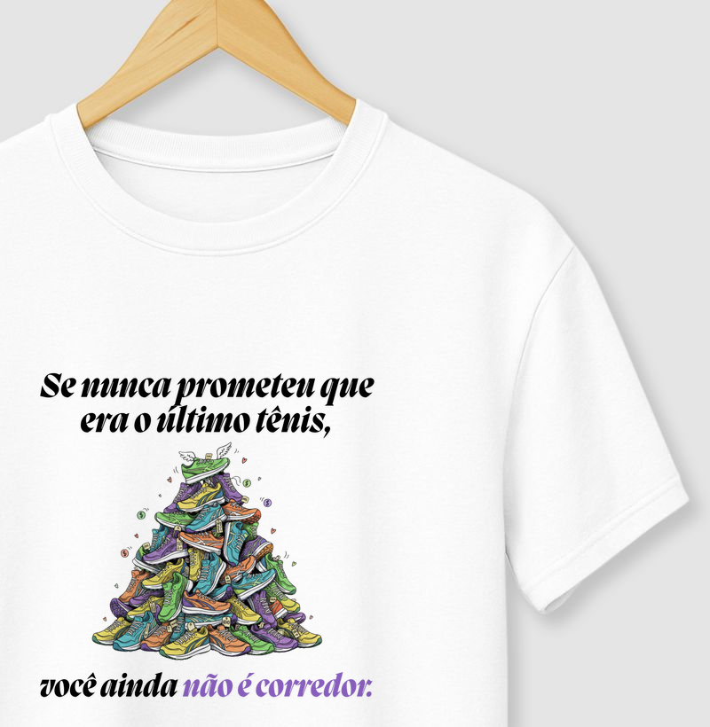 Se Nunca Prometeu Que Era O Último Tênis, Você Ainda Não É Corredor
