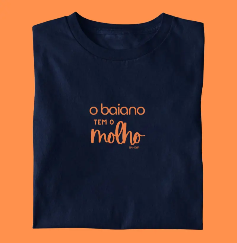 O baiano tem o molho