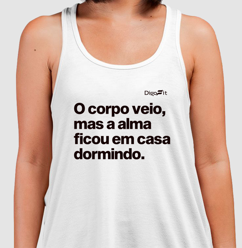 REGATA ACADEMIA O CORPO VEIO MAS A ALMA FICOU EM CASA