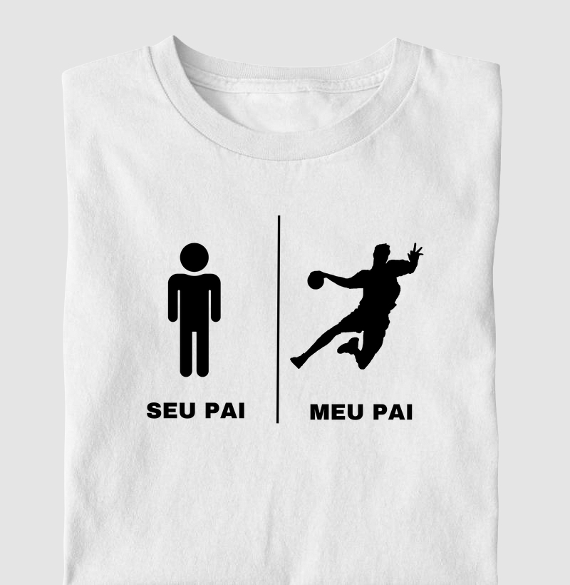 Camiseta KIDS de Handebol - Seu pai, meu pai
