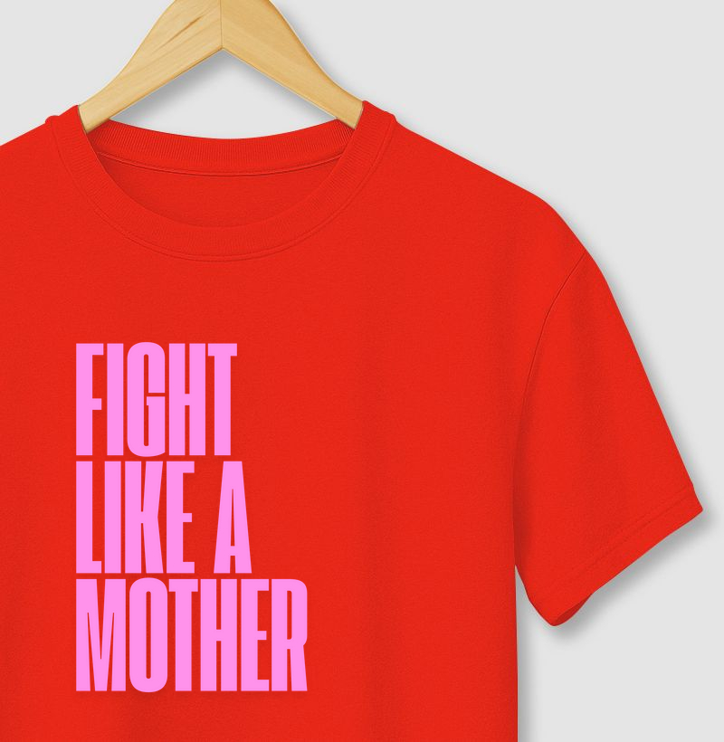 Fight like a mother