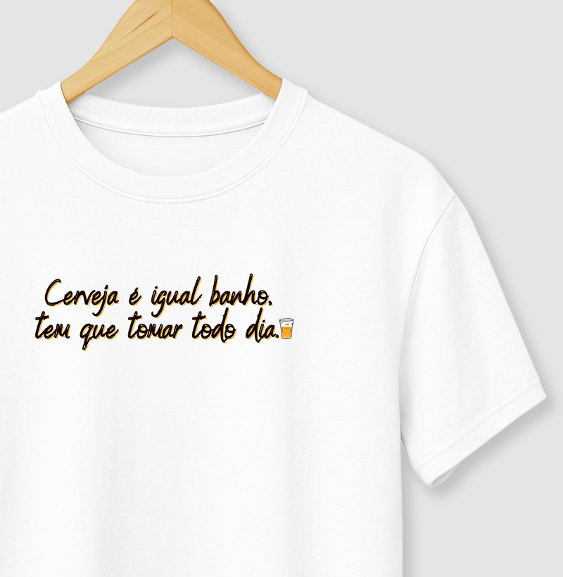Cerveja é igual banho