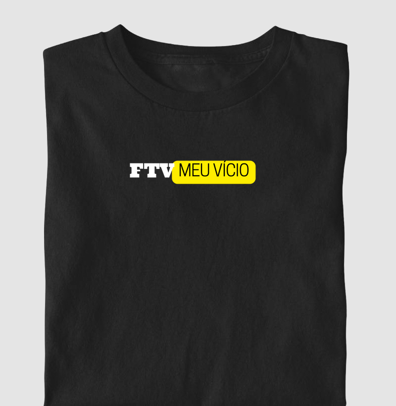 Camiseta FTV meu vício
