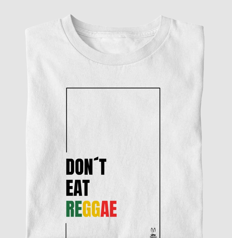 Don´t eat Reggae (Não coma regue)
