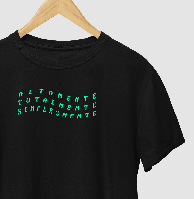 Coleção ALTAMENTE - Edição TOTALMENTE SIMPLESMENTE - Camiseta