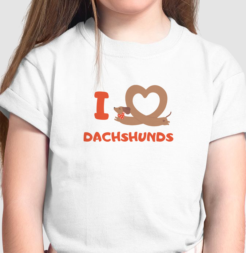 I Love Dachshunds
