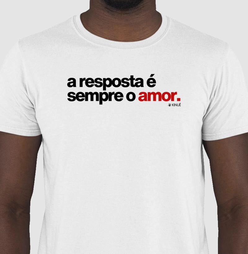 A resposta é sempre o amor