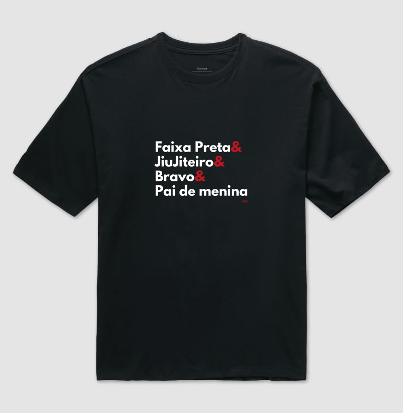 Faixa Preta & JiuJiteiro & Bravo & Pai de menina