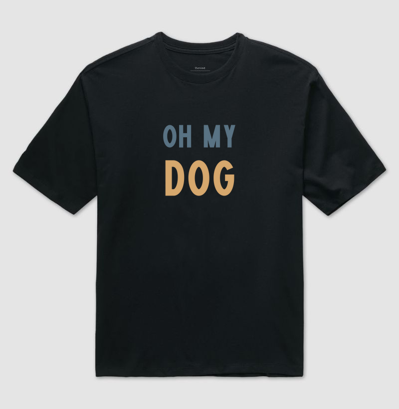 Oh my dog