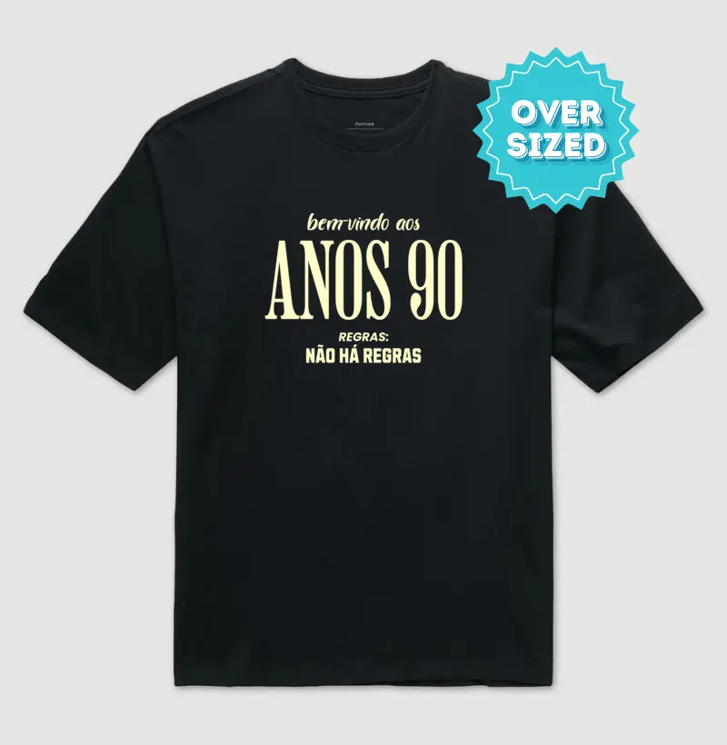 Bem-vindo aos Anos 90 - Regras... (Oversized)