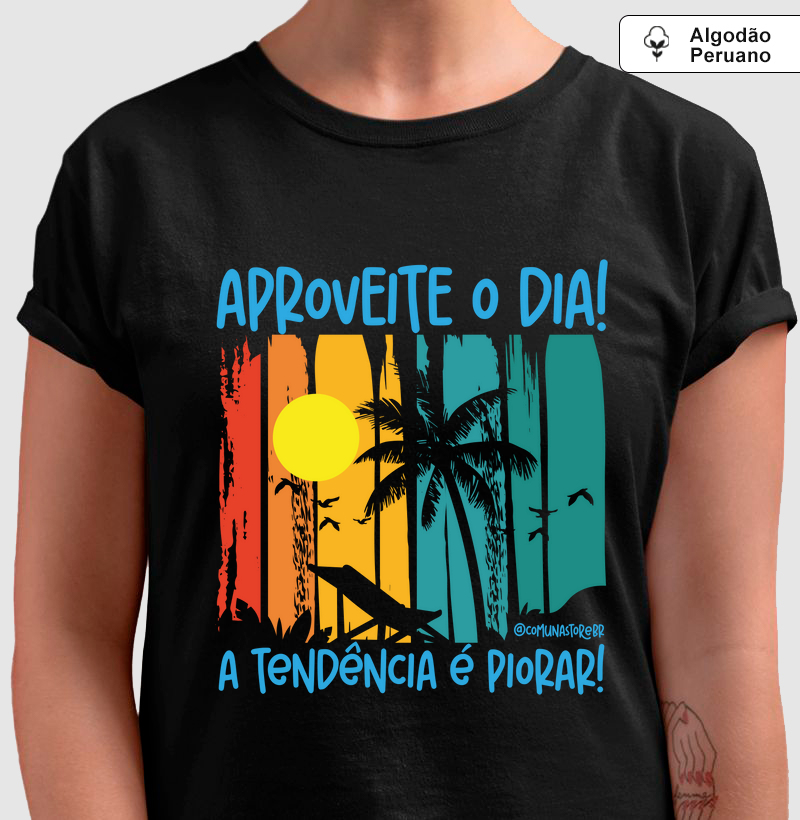 Aproveite o dia!