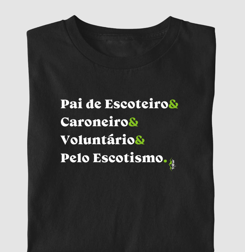 Pai de Escoteiro& Caroneiro& Voluntário& Pelo Escotismo.