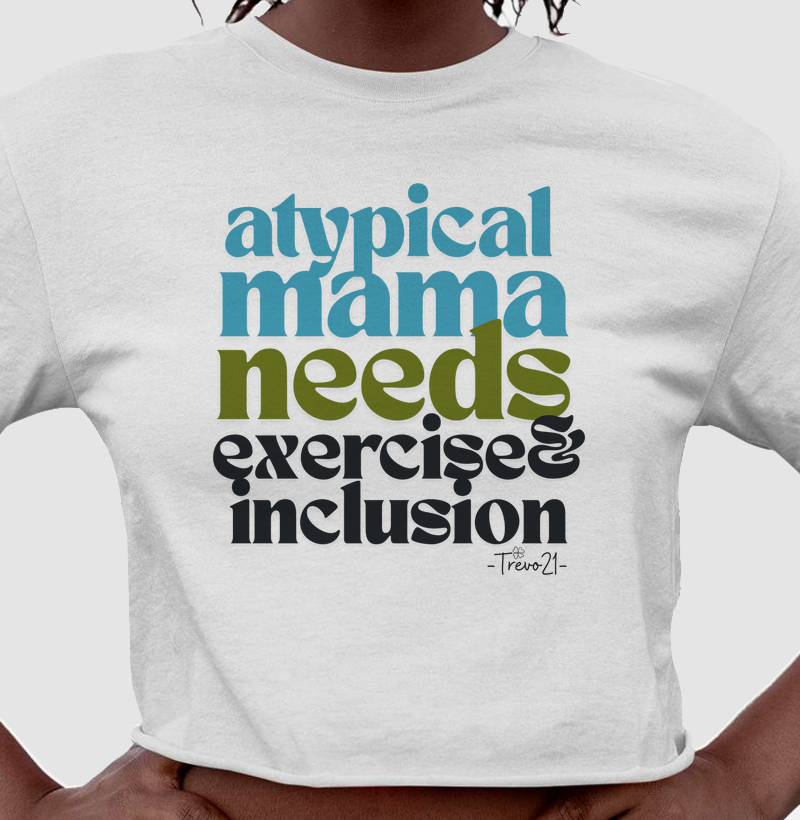 Atypical Mama Needs Exercise